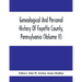 Genealogical And Personal History Of Fayette County, Pennsylvania (Volume II)