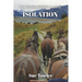 Isolation: A New Zealand Historical fiction novel; based on fact