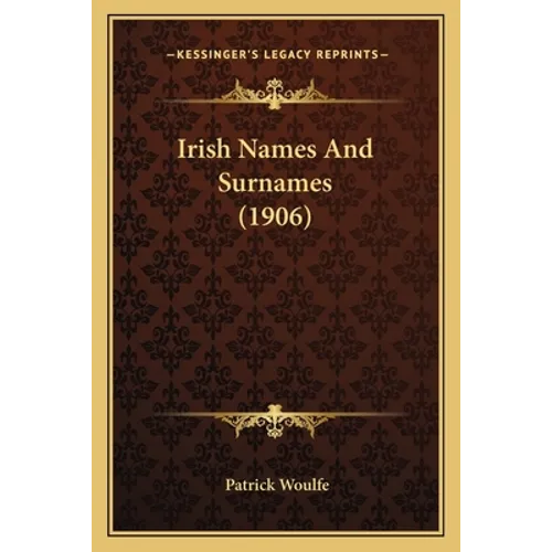Irish Names And Surnames (1906)