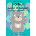 BIG Ted's Guide to Tapping: Positive EFT Emotional Freedom Techniques for Children