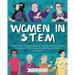 Women in STEM: Women Who Changed Science and the World Pioneers in Science, Technology, Engineering and Math