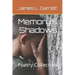 Memory's Shadows: Poetry Collection