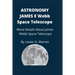Astronomy James E. Webb Space Telescope: More Details About James Webb Space Telescope
