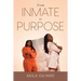 From Inmate To Purpose