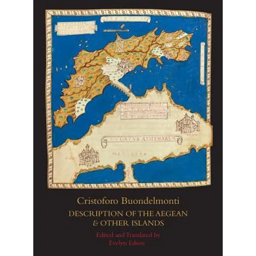 Description of the Aegean and Other Islands: Copied, with Supplemental Material, by Henricus Martellus Germanus; A Fascimilie of the Manuscript at the