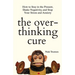 The Overthinking Cure