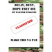 Delay, Deny, Hope They Die: Winning Your Battle With The VA Appeal Process