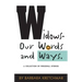 Widows - Our Words and Ways: A Collection of Personal Stories