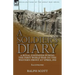A Soldier's Diary: a Royal Engineer During the First World War on the Western Front at Ypres, 1918