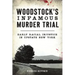 Woodstock's Infamous Murder Trial: Early Racial Injustice in Upstate New York
