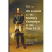 An account of the Military Campaign of the Year 1812: Edited and translated with additional notes and commentary by Jimmy Chen