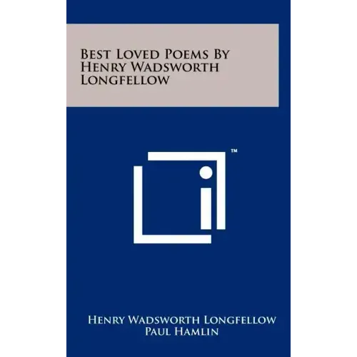 Best Loved Poems By Henry Wadsworth Longfellow