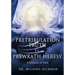 Pretribulation Truth vs. Prewrath Heresy: A Violation of Truth