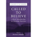 Called to Believe: A Brief Introduction to Christian Doctrine