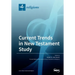 Current Trends in New Testament Study