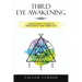 Third Eye Awakening: A Beginner's Guide to Awakening the Third Eye