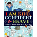 I Am Kind, Confident and Brave: A Coloring Book For Boys
