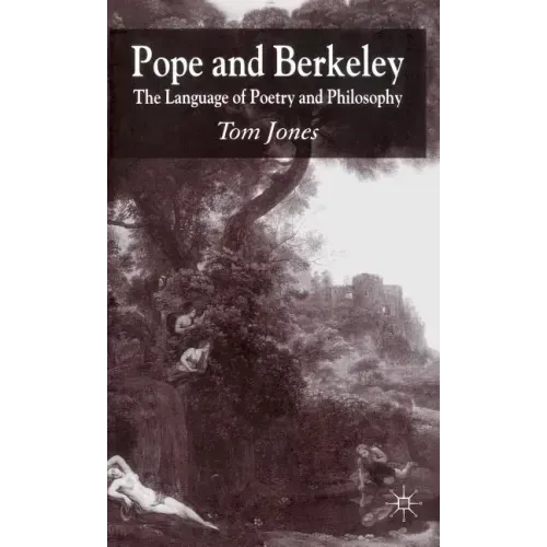 Pope and Berkeley: The Language of Poetry and Philosophy