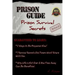 Prison Guide: Prison Survival Secrets Revealed