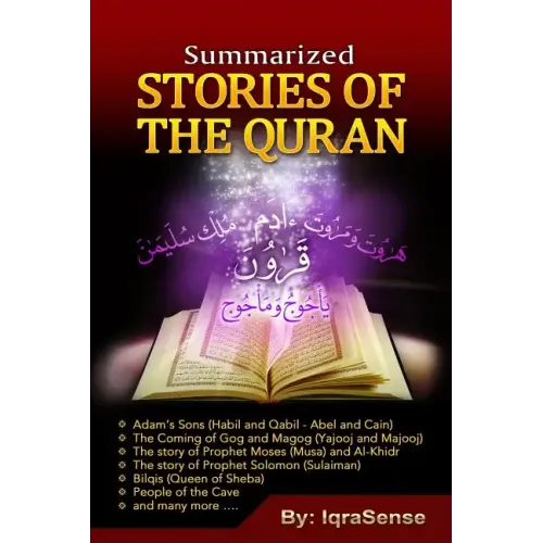 Summarized Stories of the Quran: Based on the Narrations of Ibn Al-Kathir