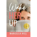 Wake Her Up: If You Feel Like Something's Missing, It's You