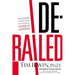 Derailed: Five Lessons Learned from Catastrophic Failures of Leadership