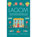 Lagom: Lo que necesita saber sobre el arte sueco de vivir una vida equilibrada