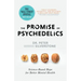 The Promise of Psychedelics: Science-Based Hope for Better Mental Heath