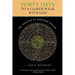 Forty Days to a Closer Walk with God: The Practice of Centering Prayer