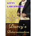 Darcy's Determination - A Pride and Prejudice Variation: Large Print Edition