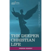 The Deeper Christian Life