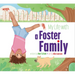 My Life with a Foster Family
