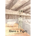Above the Pigsty