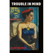 Trouble in Mind