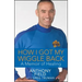 How I Got My Wiggle Back: A Memoir of Healing