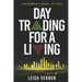 Day Trading for a Living: A Beginner's Guide to Forex