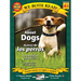 About Dogs/Acerca de Los Perros