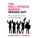 The Well-Spoken Woman Speaks Out: How to Use Your Voice to Drive Change