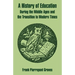 A History of Education During the Middle Ages and the Transition to Modern Times