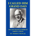 I Called Him Grand Dad