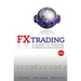 Fx Trading: A Guide to Trading Foreign Exchange