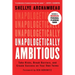 Unapologetically Ambitious: Take Risks, Break Barriers, and Create Success on Your Own Terms