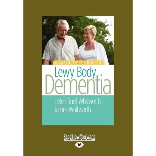 A Caregiver's Guide to Lewy Body Dementia (Large Print 16pt)