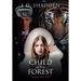 Child of the Forest: Daughter of the KGB