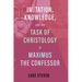 Imitation, Knowledge, and the Task of Christology in Maximus the Confessor