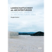 Landschaftlichkeit ALS Architekturidee