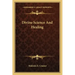 Divine Science and Healing