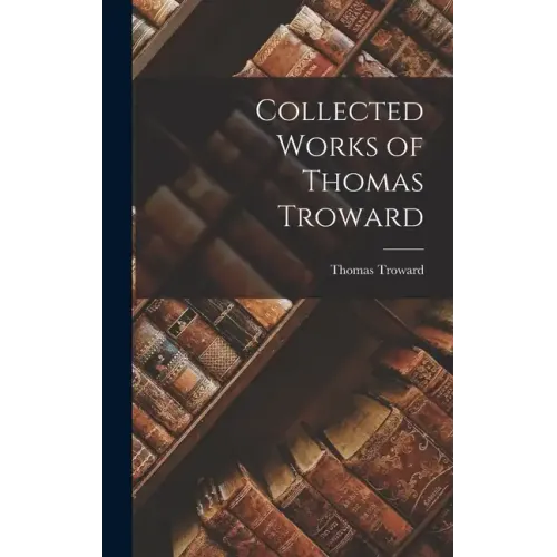 Collected Works of Thomas Troward
