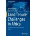 Land Tenure Challenges in Africa: Confronting the Land Governance Deficit