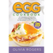 Egg Cookbook (2nd Edition): A Collection of 25 Delicious, Quick & Tasty Egg Recipes for Breakfast, Lunch & Dinner